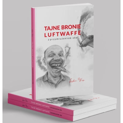 Luki Vis, Tajne bronie Luftwaffe z przymrużeniem oka.