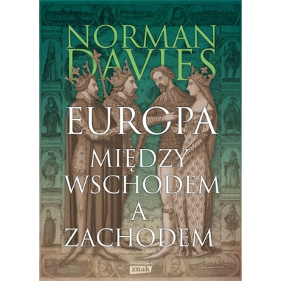 N. Davies, Europa. Między Wschodem a Zachodem