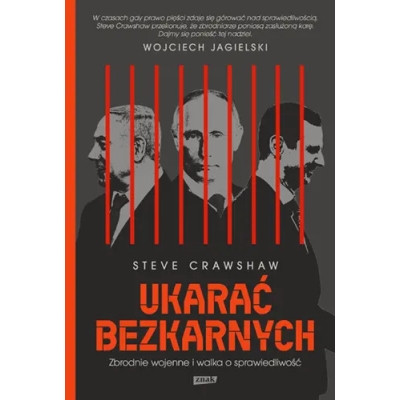 S. Crashaw, Ukarać bezkarnych. Zbrodnie wojenne i walka o sprawiedliwość